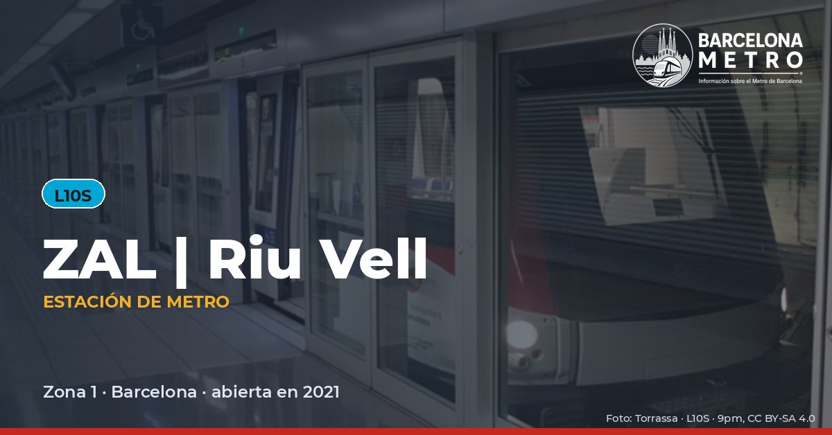 Estación de metro ZAL | Riu Vell